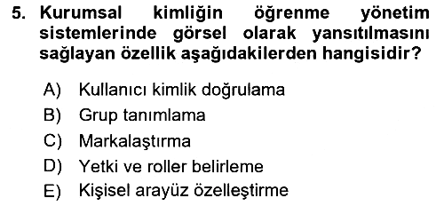 Öğrenme Yönetim Sistemleri 2024-2025 Dönem Sonu Sınavı - 5. soru