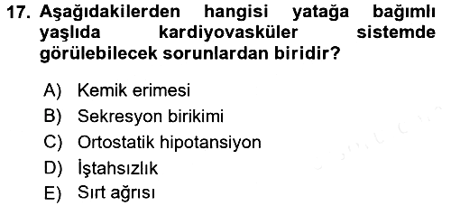Evde Yaşlı Bakım Hizmetleri 2017-2018 Ara Sınav - 17. soru