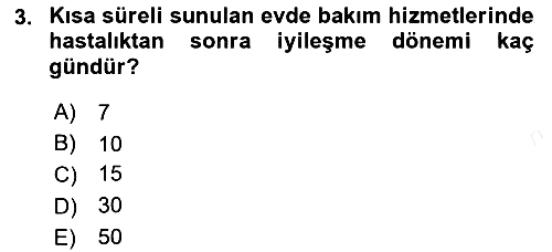Evde Yaşlı Bakım Hizmetleri 2018-2019 Ara Sınav - 3. soru