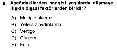 Fiziksel Rehabilitasyon 2017-2018 3 Ders Sınavı - 9. soru