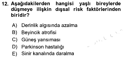 Fiziksel Rehabilitasyon 2018-2019 3 Ders Sınavı - 12. soru