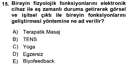 Fiziksel Rehabilitasyon 2017-2018 Ara Sınav - 15. soru