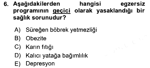 Fiziksel Rehabilitasyon 2017-2018 Dönem Sonu Sınavı - 6. soru