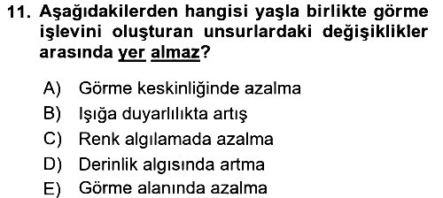 Fiziksel Rehabilitasyon 2017-2018 Dönem Sonu Sınavı - 11. soru