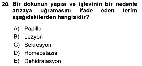 Fiziksel Rehabilitasyon 2019-2020 Dönem Sonu Sınavı - 20. soru