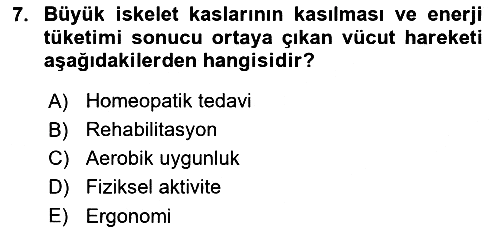Fiziksel Rehabilitasyon 2022-2023 Dönem Sonu Sınavı - 7. soru