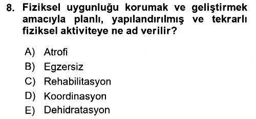 Fiziksel Rehabilitasyon 2022-2023 Dönem Sonu Sınavı - 8. soru