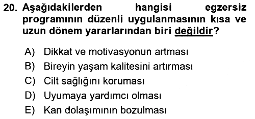 Fiziksel Rehabilitasyon 2018-2019 Yaz Okulu Sınavı - 20. soru