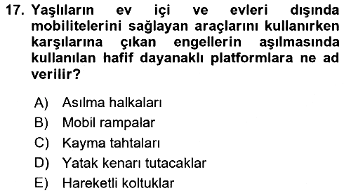 Fiziksel Rehabilitasyon 2020-2021 Yaz Okulu Sınavı - 17. soru
