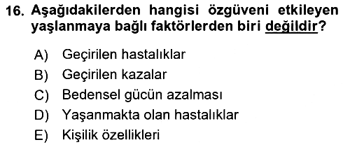 Psiko-Sosyal Rehabilitasyon 2018-2019 3 Ders Sınavı - 16. soru