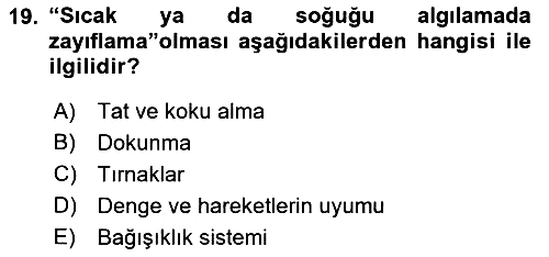 Psiko-Sosyal Rehabilitasyon 2018-2019 3 Ders Sınavı - 19. soru