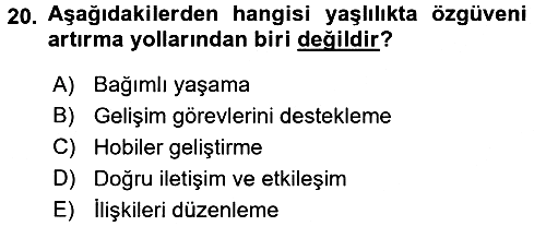 Psiko-Sosyal Rehabilitasyon 2016-2017 Ara Sınav - 20. soru