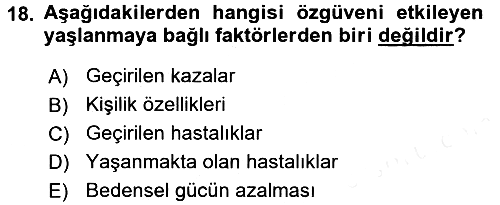 Psiko-Sosyal Rehabilitasyon 2017-2018 Ara Sınav - 18. soru