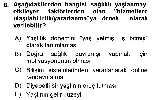 Psiko-Sosyal Rehabilitasyon 2018-2019 Ara Sınav - 8. soru