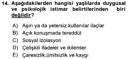 Psiko-Sosyal Rehabilitasyon 2016-2017 Dönem Sonu Sınavı - 14. soru
