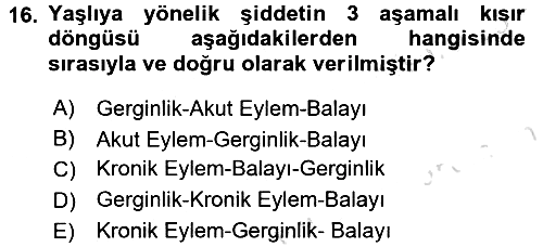 Psiko-Sosyal Rehabilitasyon 2016-2017 Dönem Sonu Sınavı - 16. soru