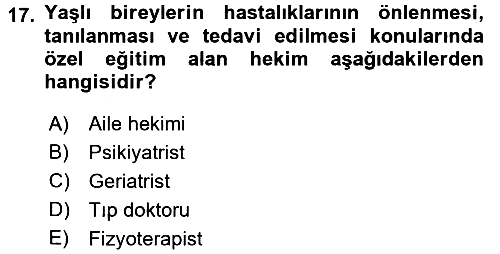 Psiko-Sosyal Rehabilitasyon 2016-2017 Dönem Sonu Sınavı - 17. soru