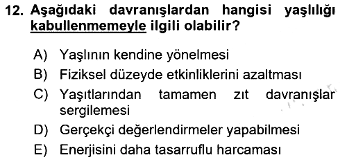 Psiko-Sosyal Rehabilitasyon 2023-2024 Yaz Okulu Sınavı - 12. soru