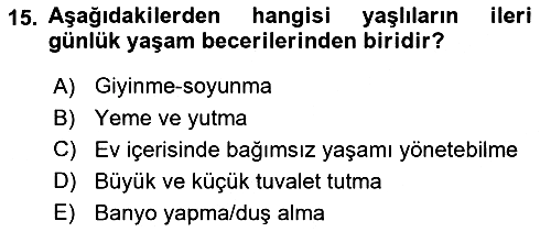 Psiko-Sosyal Rehabilitasyon 2023-2024 Yaz Okulu Sınavı - 15. soru