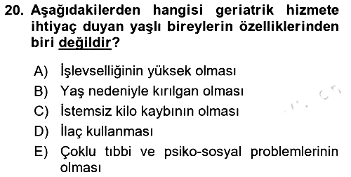 Psiko-Sosyal Rehabilitasyon 2024-2025 Yaz Okulu Sınavı - 20. soru