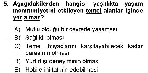 Temel Gerontoloji 2016-2017 Dönem Sonu Sınavı - 5. soru