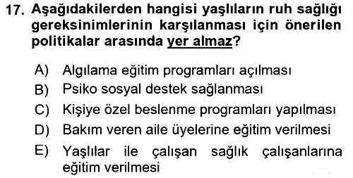 Temel Gerontoloji 2016-2017 Dönem Sonu Sınavı - 17. soru