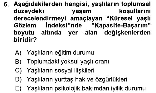 Temel Gerontoloji 2017-2018 Dönem Sonu Sınavı - 6. soru