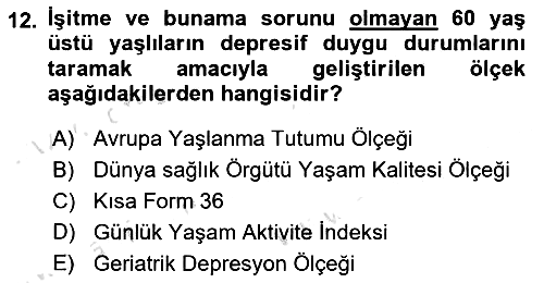 Temel Gerontoloji 2021-2022 Dönem Sonu Sınavı - 12. soru