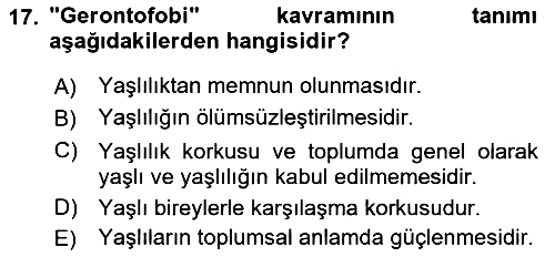 Temel Gerontoloji 2018-2019 Yaz Okulu Sınavı - 17. soru