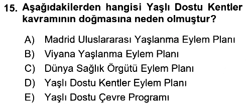 Temel Gerontoloji 2022-2023 Yaz Okulu Sınavı - 15. soru