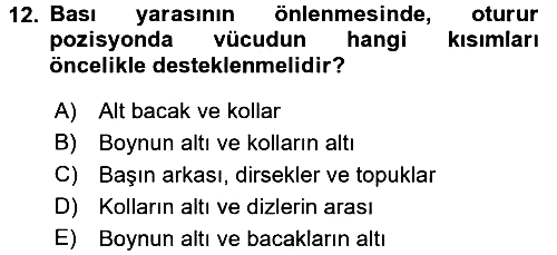 Yaşlı Bakımı İlke Ve Uygulamaları 2016-2017 Ara Sınav - 12. soru