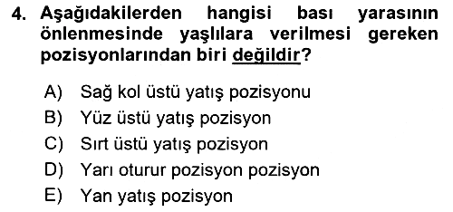 Yaşlı Bakımı İlke Ve Uygulamaları 2018-2019 Dönem Sonu Sınavı - 4. soru