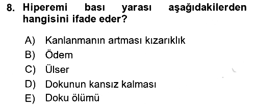 Yaşlı Bakımı İlke Ve Uygulamaları 2022-2023 Yaz Okulu Sınavı - 8. soru