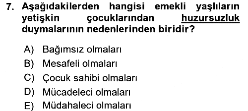 Yaşlı Psikolojisi 2017-2018 3 Ders Sınavı - 7. soru