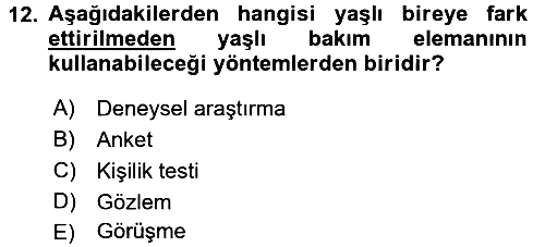 Yaşlı Psikolojisi 2017-2018 Ara Sınav - 12. soru