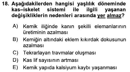 Yaşlı Psikolojisi 2018-2019 Ara Sınav - 18. soru