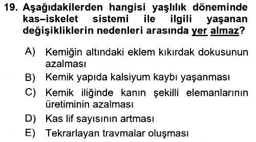 Yaşlı Psikolojisi 2021-2022 Ara Sınav - 19. soru