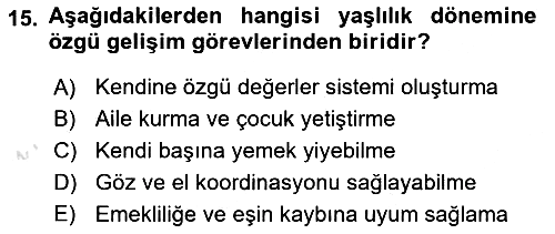 Yaşlı Psikolojisi 2022-2023 Ara Sınav - 15. soru