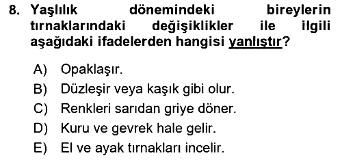 Yaşlı Psikolojisi 2024-2025 Ara Sınav - 8. soru
