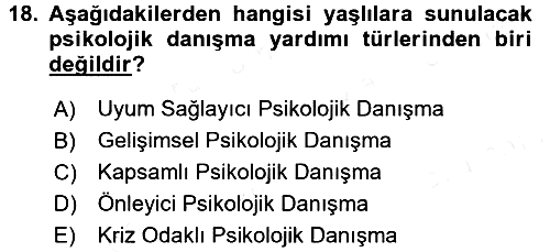 Yaşlı Psikolojisi 2016-2017 Dönem Sonu Sınavı - 18. soru