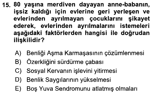 Yaşlı Psikolojisi 2018-2019 Dönem Sonu Sınavı - 15. soru
