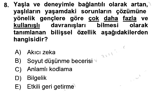 Yaşlı Psikolojisi 2021-2022 Dönem Sonu Sınavı - 8. soru