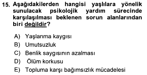 Yaşlı Psikolojisi 2023-2024 Dönem Sonu Sınavı - 15. soru