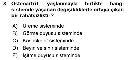 Yaşlı Psikolojisi 2024-2025 Yaz Okulu Sınavı - 8. soru