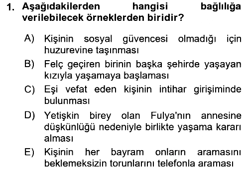 Yaşlılarda Çatışma Ve Stres Yönetimi 2 2017-2018 Ara Sınav - 1. soru