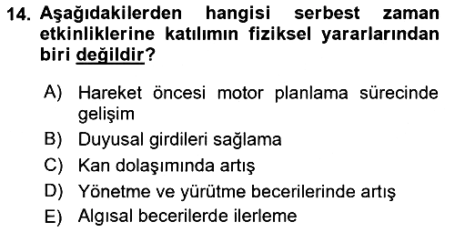 Yaşlılarda Çatışma Ve Stres Yönetimi 2 2019-2020 Dönem Sonu Sınavı - 14. soru