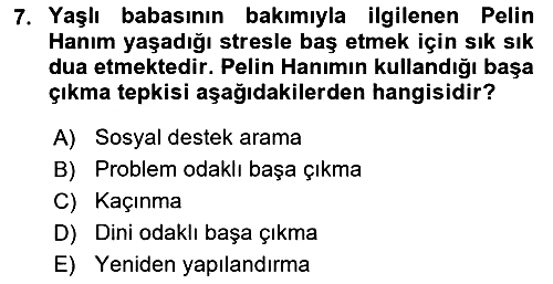 Yaşlılarda Çatışma Ve Stres Yönetimi 2 2024-2025 Yaz Okulu Sınavı - 7. soru