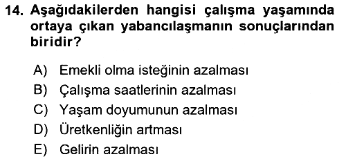 Yaşlılarda Davranış Sorunları Ve Uyum 2019-2020 Ara Sınav - 14. soru