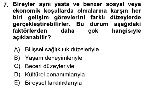 Yaşlılarda Davranış Sorunları Ve Uyum 2023-2024 Yaz Okulu Sınavı - 7. soru