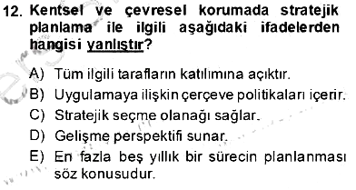 Kentsel ve Çevresel Koruma 2013-2014 Tek Ders Sınavı - 12. soru